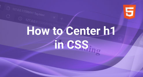 How to Center h1 in CSS