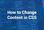 How to Change Content in CSS