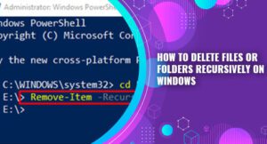 How to Delete Files or Folders Recursively on Windows – Linux Hint