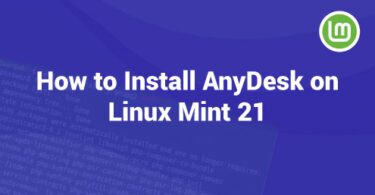 How to Install AnyDesk on Linux Mint 21