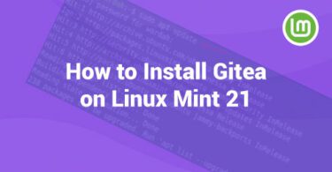 How to Install Gitea on Linux Mint 21