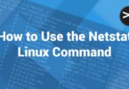 How to Use the Netstat Linux Command