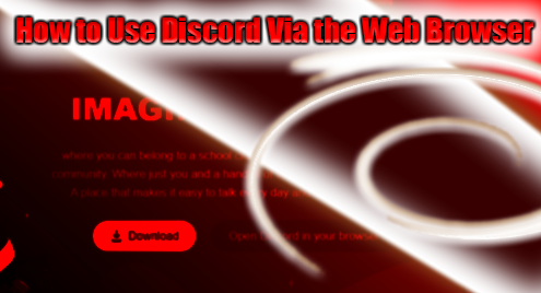 How to Use Discord Via the Web Browser