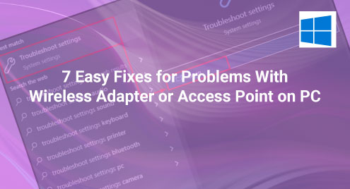 Nuttig Weerkaatsing ei 7 Easy Fixes for Problems With Wireless Adapter or Access Point on PC