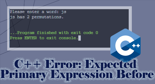C++ Error: Expected Primary Expression Before