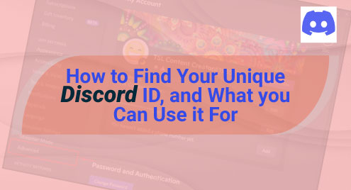 How to find your unique Discord ID, and what you can use it for