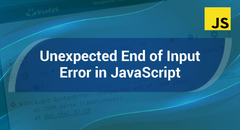 Unexpected End Of Input Error In Javascript