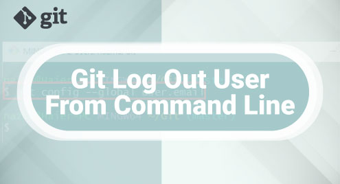 Git Log Out User From Command Line