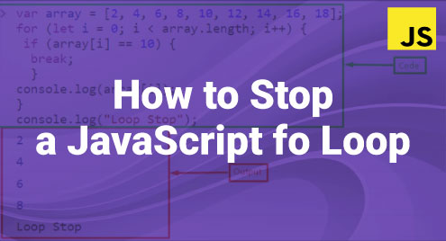 How to Stop a JavaScript for Loop