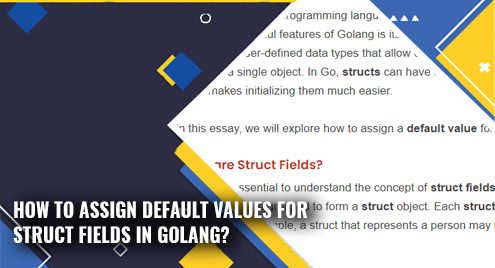 How To Assign Default Values For Struct Fields In Golang?