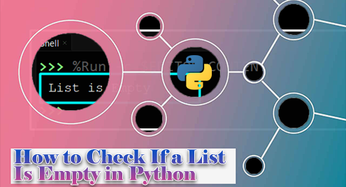 How To Check If A List Is Empty In Python