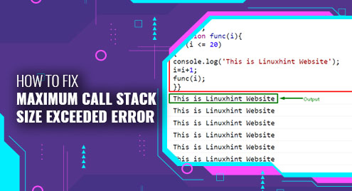 How To Fix Maximum Call Stack Size Exceeded Error