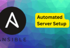 How to Use Ansible for Automated Server Setup